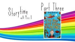 The Boy Who Grew Dragons  Part 3  KS1  Story Time for Kids  Read Aloud  Home Learning [upl. by Lindblad]