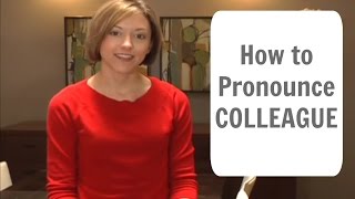 How to pronounce COLLEAGUE  American English Pronunciation Lesson [upl. by Shiri]