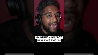 MY OPINION ON DDG’S NEW SONG TRICKIN [upl. by Eussoj]