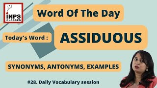 ASSIDUOUS MEANINGSYNONYMS AND ANTONYMSEXAMPLES  Word of the day  Daily Vocabulary [upl. by Laniger]