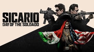 Sicario 2 Day of the Soldado 2018 Movie  Benicio del Toro Josh Brolin Sicario Movie Full Review [upl. by Mikey]