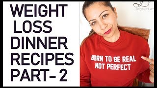 Healthy Vegetarian Dinner Recipes For Weight Loss  Easy amp Low Fat Indian Dinner Recipes [upl. by Cull]