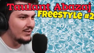 Taulant Abazaj  Freestyle 2 [upl. by Nosrej]