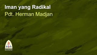 Iman yang RadikalPdt Herman Madjan [upl. by Jerusalem]