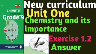 Grade 9 Chemistry unit one chemistry and its importance exercise 1 2 answer [upl. by Cohl520]