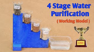 How To Make 4 Stage Water Purification Purifier Science Project Easily [upl. by Verge]