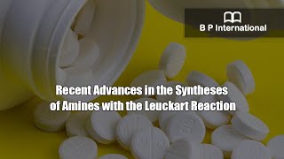 Recent Advances in the Syntheses of Amines with the Leuckart Reaction [upl. by Lezlie]