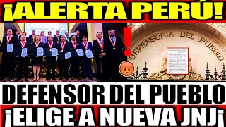 ¡ALERTA PERÚ 🔴 DEFENSOR DEL PUEBLO ELIGE NUEVA JNJ [upl. by Lehplar]