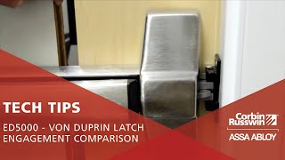 Corbin Russwin ED5000 Von Duprin Latch Engagement Comparison [upl. by Dirgni599]