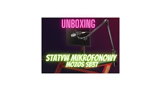 UNBOXING statyw mikrofonowy MOZOS SB37 [upl. by Rosanna191]