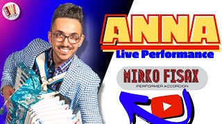 ANNA  Polca  Live Performance  MIRKO FISAX [upl. by Ivets]