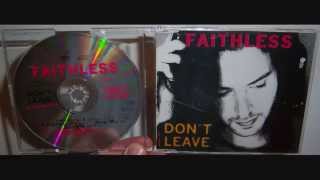 Faithless  Dont leave 1996 Euphoric mix [upl. by Hanid]