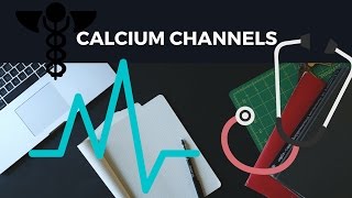 Vasoactive Drugs Series  Episode 3  Calcium Channels [upl. by Eirised]