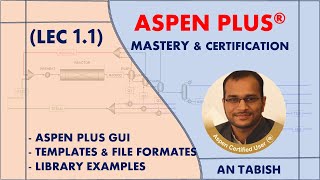 Aspen Plus V140  Getting Started With The Aspen Plus  Lec 11 [upl. by Caughey]