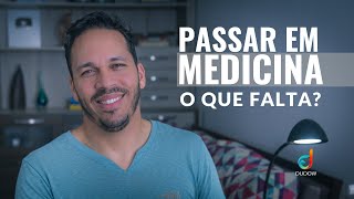 O que falta para passar em medicina [upl. by Ettenel591]