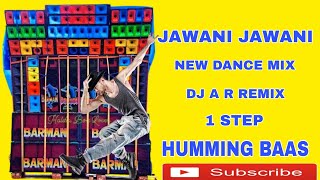 Joshe Jawani Aaya Aaya  1 Step Humming Bass  Dj A R Remix [upl. by Abernon]