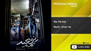 Masih Arash Ap  Riz Pichid  مسیح و آرش ای پی  ریز پیچید [upl. by Dewitt953]