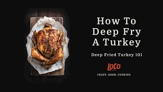 How To Deep Fry A Turkey  Deep Fried Turkey 101 [upl. by Alis]