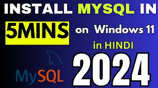 How to Install MySQL 8036 Server amp Workbench on Windows 11 2024  in HINDI  Install MySQL 8036 [upl. by Eciruam]