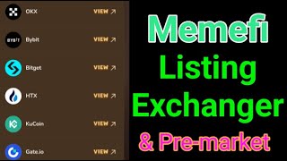 Memefi listing exchanger amp Premarket price 0013 [upl. by Trakas528]