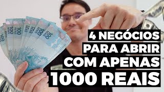 4 NEGÓCIOS PARA SE ABRIR COM ATÉ 1000 REAIS [upl. by Mario964]