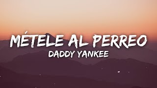 Daddy Yankee  MÉTELE AL PERREO LetraLyrics [upl. by Dymoke]