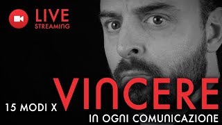 15 modi per vincere ogni comunicazione [upl. by Paluas881]