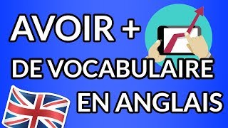 Comment améliorer son vocabulaire en anglais [upl. by Eiltan27]