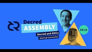 Decred Assembly  Ep15  Decred and ASICs [upl. by Norvall]