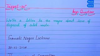 disposal of solid waste per lettera letter to meyor about issue of disposal solid waste class 12 [upl. by Yraillih326]