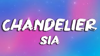 Chandelier  Sia  Lyrics [upl. by Stoddart]