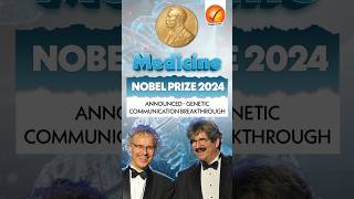 Medicine Nobel Prize 2024 Announced  Genetic Communication breakthrough [upl. by Florrie]