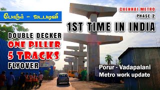 Porur  Vadapalani  போரூர்  வடபழனி  chennai metro phase 2 corridor 4 work Update [upl. by Adnauqaj]