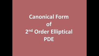 Canonical Form of Elliptical PDE [upl. by Nithsa336]