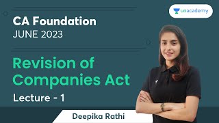 Revision of Companies Act  Lecture 1  Ekagrata Batch  CA Foundation June 2023  Deepika Rathi [upl. by Aiynat]