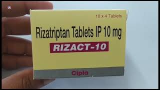 RIZACT10 Tablet  Rizatriptan Tablets Ip 10mg  RIZACT 10mg Tablet Uses Side effects benefits dose [upl. by Dael]