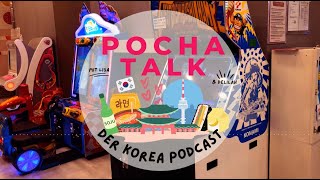 Die Aegyo Kultur EP 69  POCHA TALK der Korea Podcast [upl. by Willumsen]