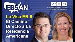 La Visa EB5 El Camino Directo a La Residencia Americana [upl. by Erbes]