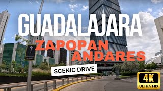 🚙 Driving Guadalajara Zapopan  Andares  Scenic Drive 4K HDR [upl. by Aynik506]