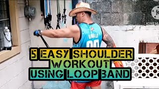 Pinoy Cowboy 5 Easy Shoulder workout using Loop band [upl. by Kape476]