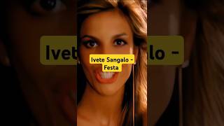 Ivete Sangalo  Festa shorts musica [upl. by Mela314]