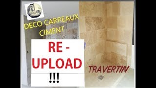 Eric Le Carreleur  REUPLOAD  Idée SDB déco carrelage carreaux ciment  Travertin [upl. by Noorah]