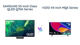 Samsung QLED Q70A vs Vizio MQ6 Which 4K QLED TV to buy [upl. by Figone]