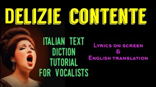 DELIZIE CONTENTE Italian song diction for vocalists with lyrics on screen and English translation [upl. by Leone]