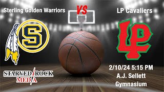 Sterling Golden Warriors vs LP Cavaliers Boys Varsity Basketball [upl. by Ahseikal856]