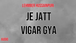 Je Jatt Vigar Gya Audio Track By Lehmber Hussainpuri [upl. by Llertniuq]