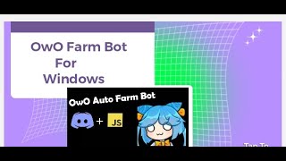 OwO farm bot for windows [upl. by Sammie]