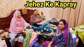 Beti K Jehez Ke Kapray ❤️ ALHAMDULILLAH Tayyari Complete [upl. by Dymphia]