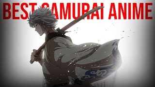 Best 15 Samurai Anime You should Watch [upl. by Eiramlatsyrc]