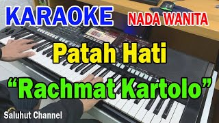 PATAH HATI ll KARAOKE NOSTALGIA COUNTRY ll RACHMAT KARTOLO ll NADA WANITA BESDO [upl. by Harvard]